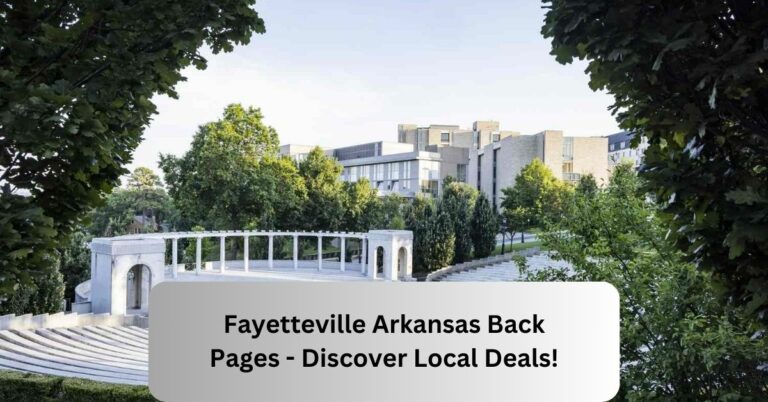 Fayetteville Arkansas Back Pages  – Discover Local Deals!