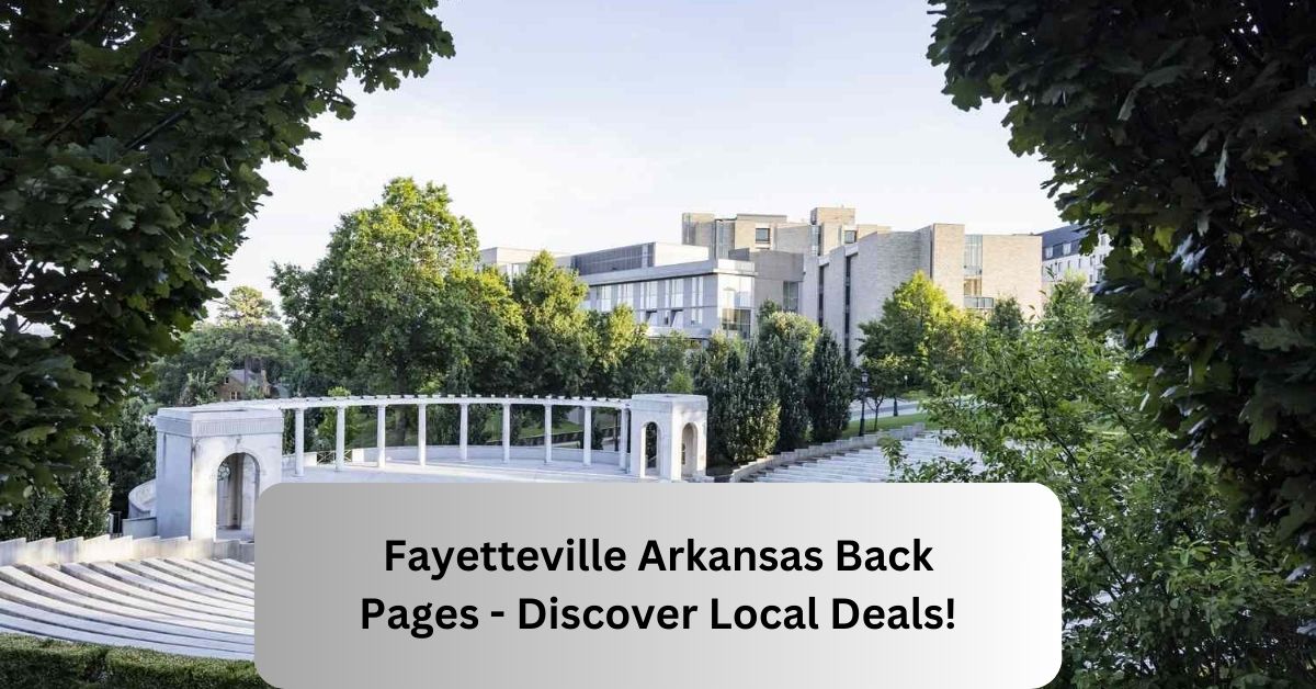 Fayetteville Arkansas Back Pages  - Discover Local Deals!