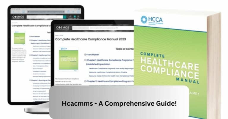 Hcacmms –  A Comprehensive Guide!