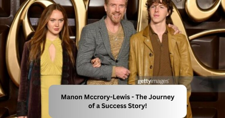 Manon Mccrory-Lewis – The Journey of a Success Story!