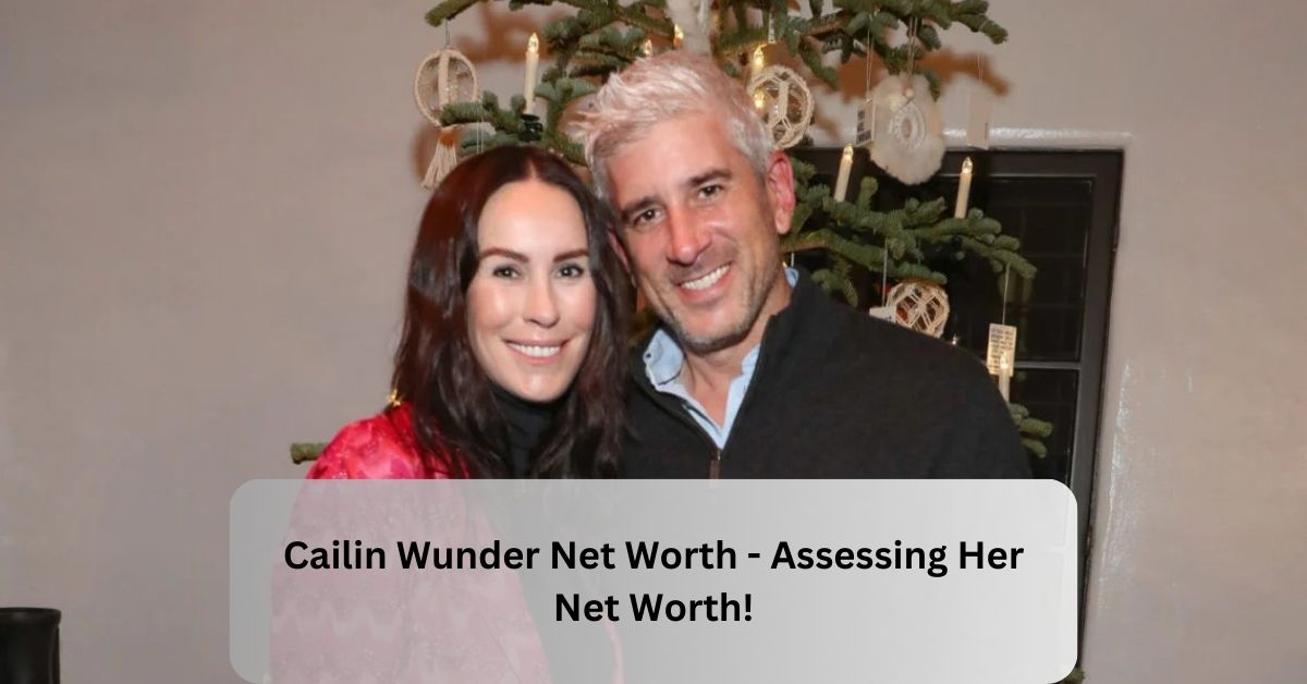 Cailin Wunder Net Worth - Assessing Her Net Worth!