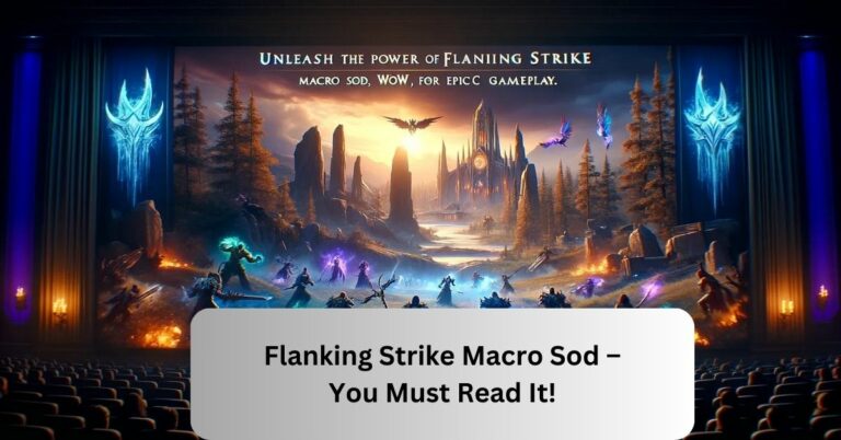 Flanking Strike Macro Sod – You Must Read It!