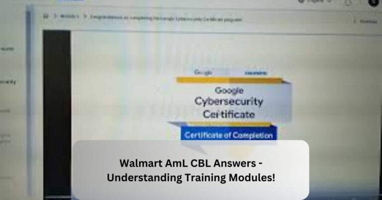 Walmart AmL CBL Answers – Understanding Training Modules!