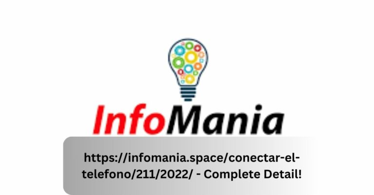 https://infomania.space/conectar-el-telefono/211/2022/ – Complete Detail!