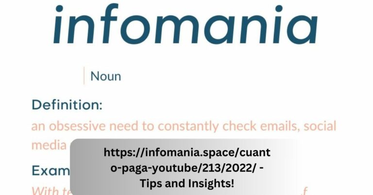 https://infomania.space/cuanto-paga-youtube/213/2022/ – Tips and Insights!