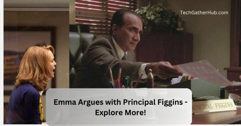 Emma Argues with Principal Figgins – Explore More!